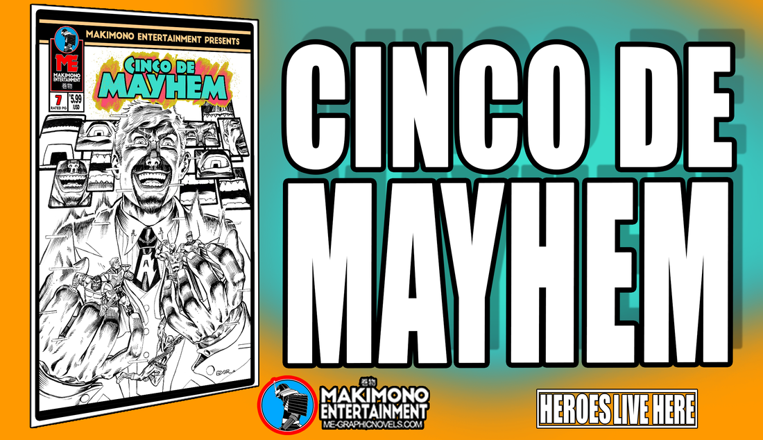 CINCO DE MAYHEM 7 | BLACK & WHITE EDITION