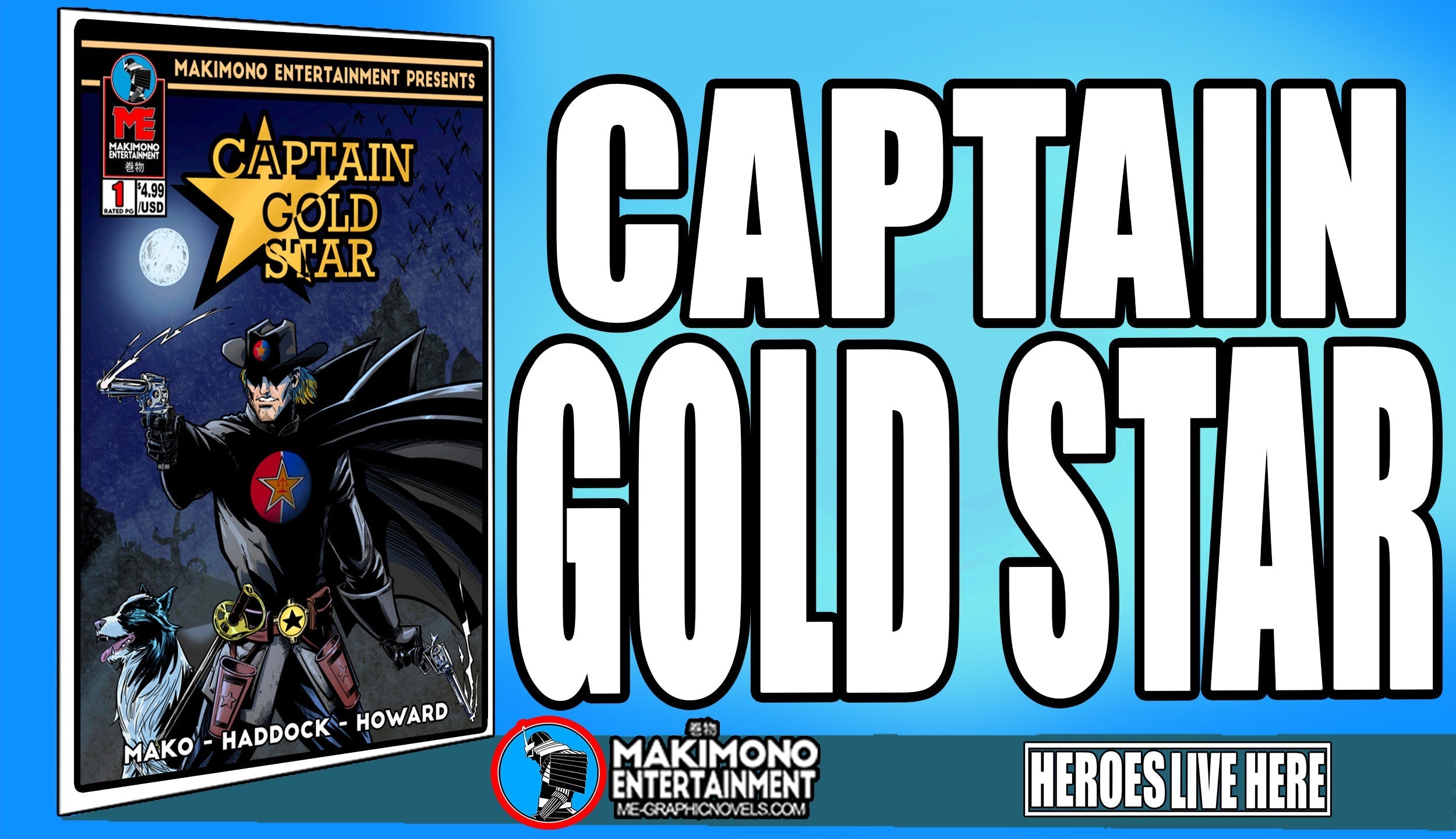 Captain Gold Star Debut – MAKIMONO ENTERTAINMENT