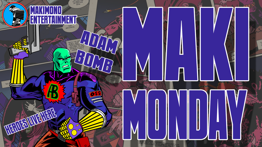 MAKI-MONDAY WELCOMES THE NEW WEEK