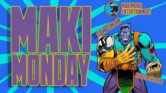 MAKI-MONDAY: ROLL INTO ACTION