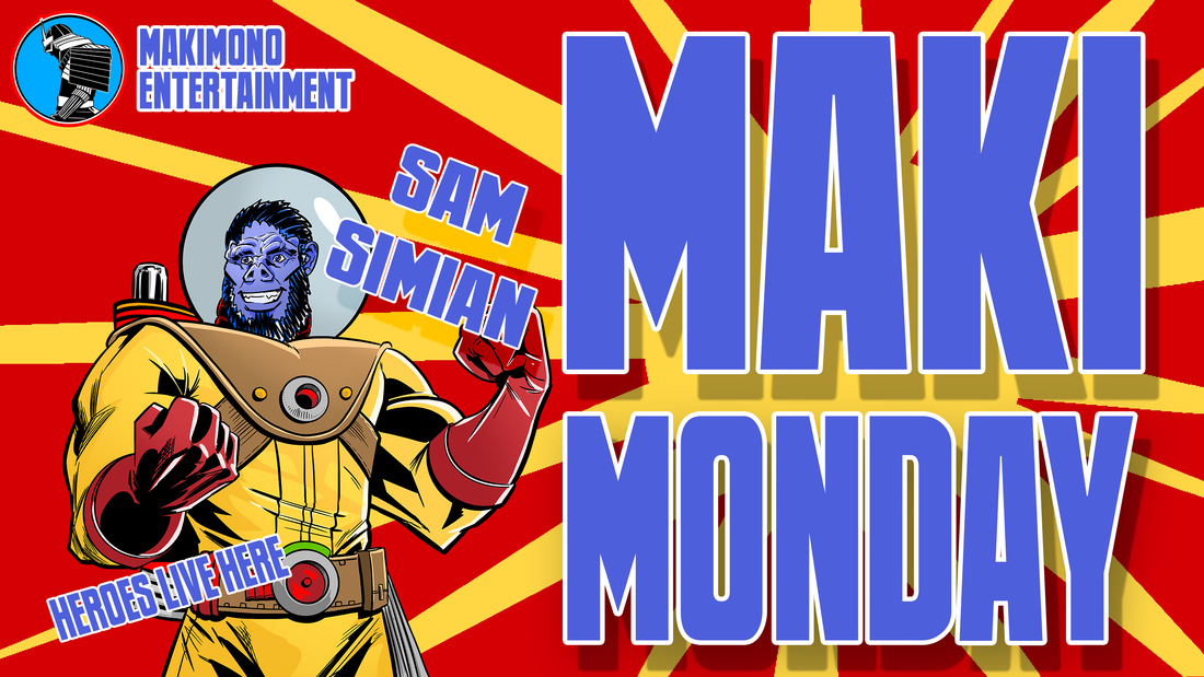 IT'S MAKI-MONDAY TIME
