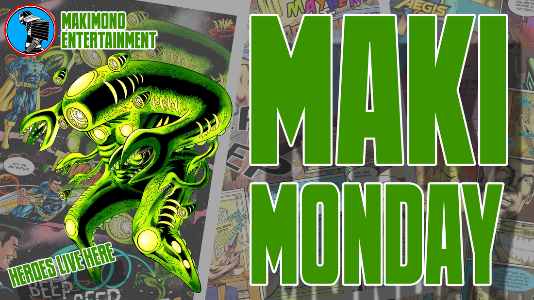 MAKING MAKI-MONDAY GREAT