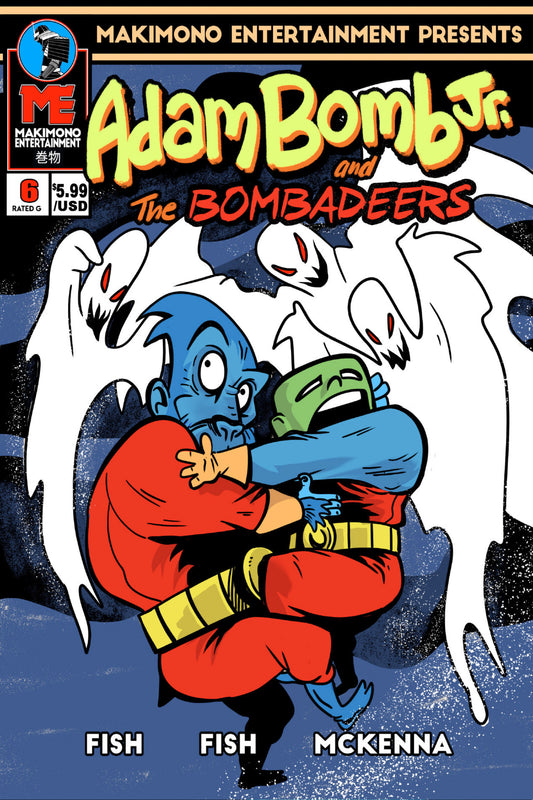 ADAM BOMB JR & THE BOMBADEERS #6